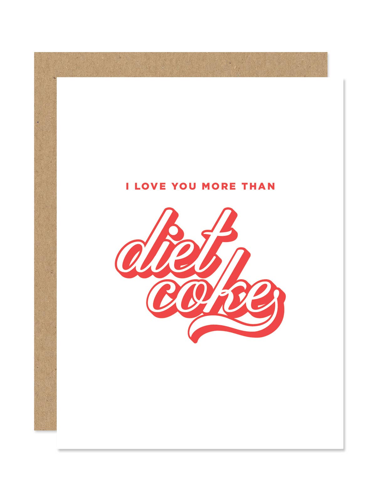 Maddon Co-I Love You More Than Diet Coke Card