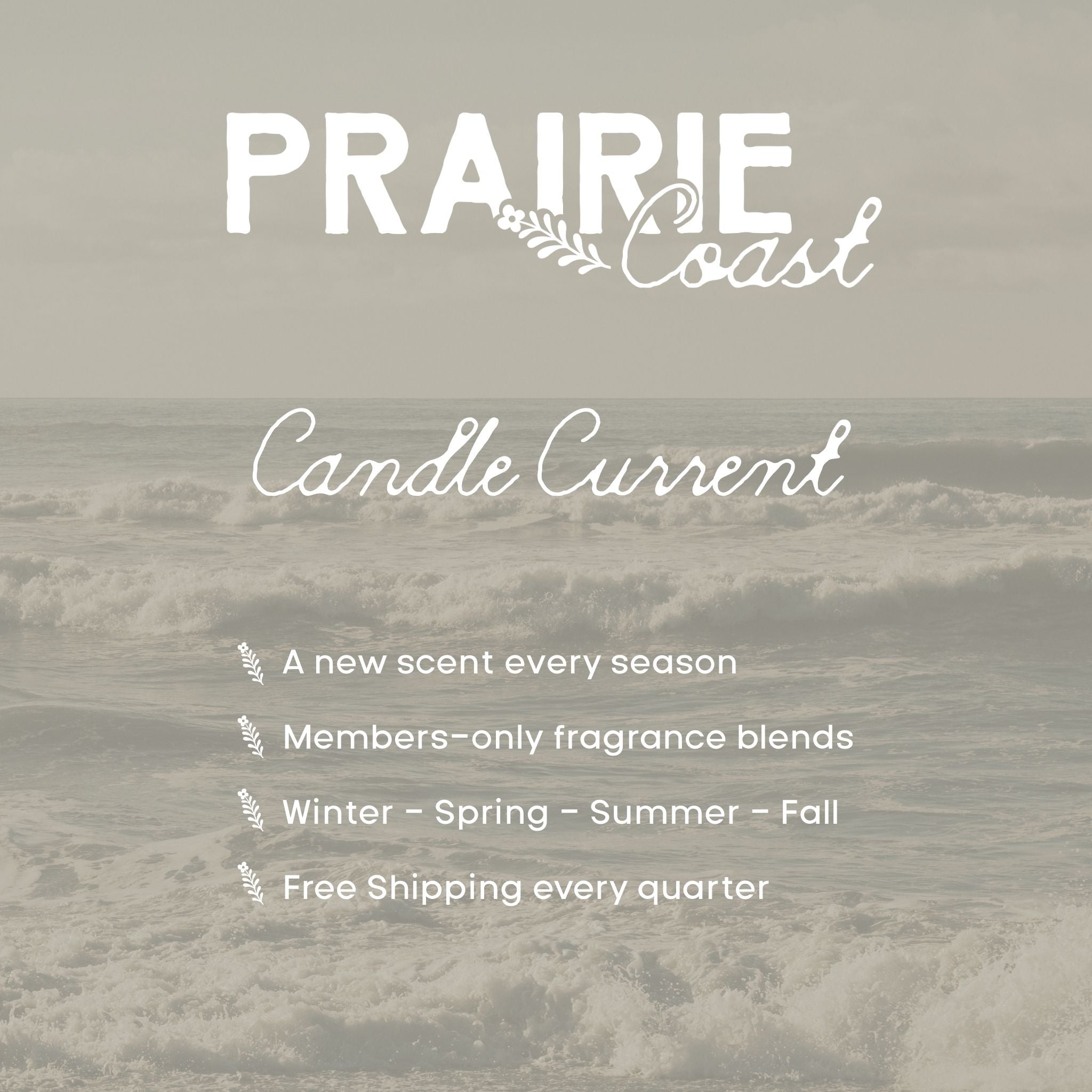 The Candle Current- A Quarterly Subscription Box